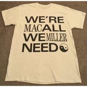 RARE Product by Mac Miller We're All We Need White T-Shirt Men's Large